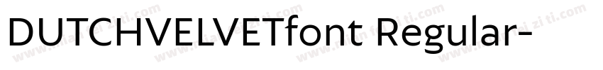 DUTCHVELVETfont Regular字体转换